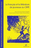 Le français et la littérature de jeunesse au CRPE (eBook, ePUB) Le français et la littérature de jeunesse au CRPE (eBook, ePUB)