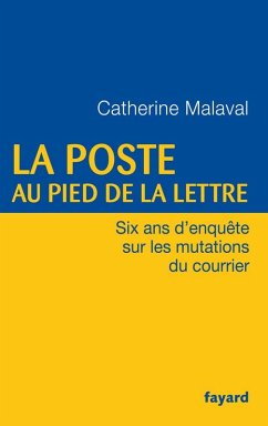 La Poste au pied de la lettre (eBook, ePUB) - Malaval, Catherine