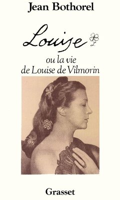 Louise de Vilmorin (eBook, ePUB) - Bothorel, Jean