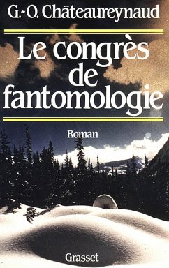 Le congrès de fantomologie (eBook, ePUB) - Châteaureynaud, Georges-Olivier