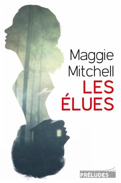 Les Elues (eBook, ePUB) - Mitchell, Maggie