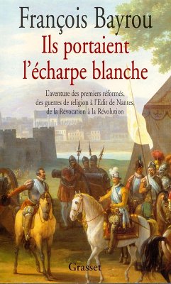 Ils portaient l'écharpe blanche (eBook, ePUB) - Bayrou, François