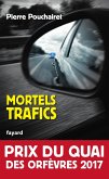 Mortels trafics (eBook, ePUB)