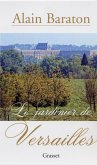 Le jardinier de Versailles (eBook, ePUB) Le jardinier de Versailles (eBook, ePUB)