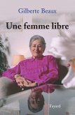 Une femme libre (eBook, ePUB)