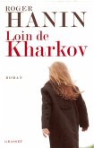 Loin de Kharkov (eBook, ePUB)