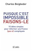 Puisque c'est impossible, faisons-le (eBook, ePUB) Puisque c'est impossible, faisons-le (eBook, ePUB)