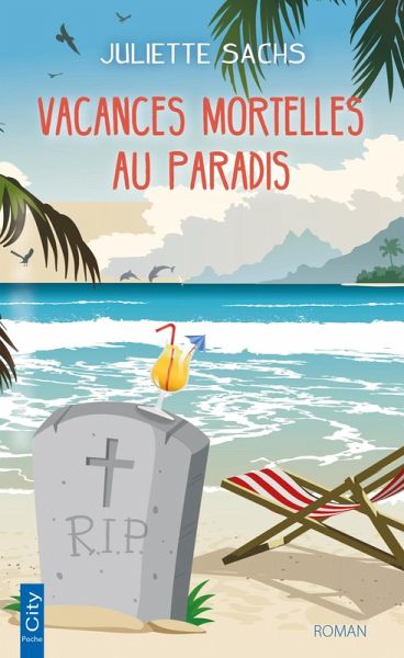 Vacances mortelles au paradis (eBook, ePUB) Vacances mortelles au paradis (eBook, ePUB)
