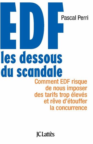 EDF : Les dessous du scandale (eBook, ePUB) EDF : Les dessous du scandale (eBook, ePUB)