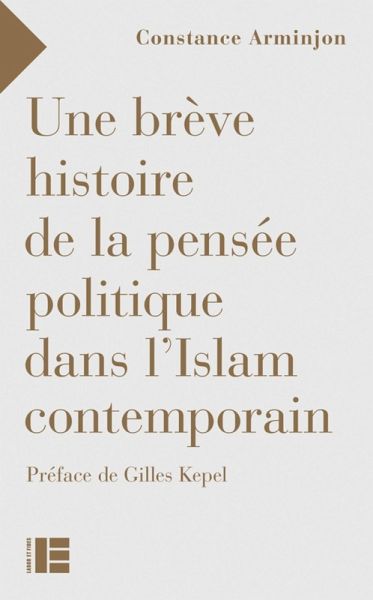 Une brève histoire de la pensée politique dans l'Islam contemporain (eBook, ePUB)