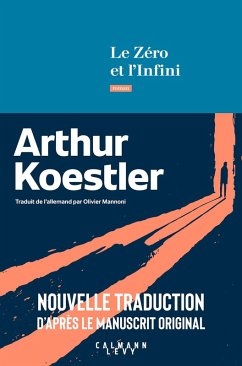 Le Zéro et l'infini (eBook, ePUB) - Koestler, Arthur