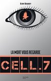 Cell. 7 - Tome 1 - Cell. 7 (eBook, ePUB) Cell. 7 - Tome 1 - Cell. 7 (eBook, ePUB)