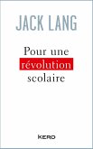 Pour une révolution scolaire (eBook, ePUB) Pour une révolution scolaire (eBook, ePUB)