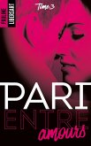 Pari entre amours (eBook, ePUB)