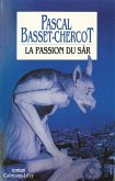 La Passion du Sâr (eBook, ePUB)