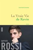 La vraie vie de Kevin (eBook, ePUB)