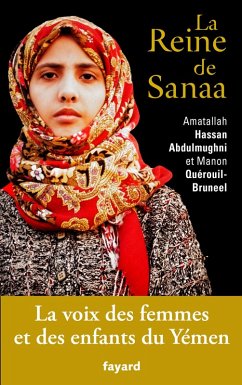 La Reine de Sanaa (eBook, ePUB) - Hassan Abdulmughni, Amatallah; Quérouil, Manon