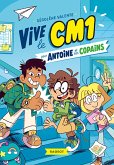 Vive le CM1 pour Antoine et ses copains (eBook, ePUB)