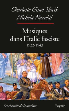 Cover Musiques dans l'Italie fasciste (1922-1943) (eBook, ePUB)