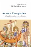 Au nom d'une passion (eBook, ePUB) Au nom d'une passion (eBook, ePUB)