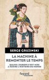 La machine à remonter le temps (eBook, ePUB)