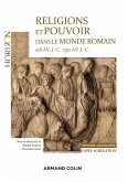 Religions et pouvoir dans le monde romain 218 av. J.-C.-250 ap. JC - Capes-Agreg Histoire-Géographie (eBook, ePUB)