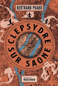 Clepsydre sur Saône (eBook, ePUB) - Puard, Bertrand