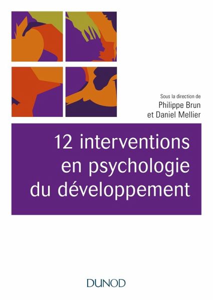 12 interventions en psychologie du développement (eBook, ePUB) 12 interventions en psychologie du développement (eBook, ePUB)