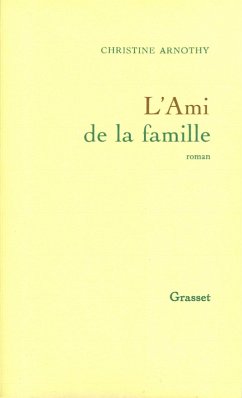 L'ami de la famille (eBook, ePUB) - Arnothy William Dickinson, Christine