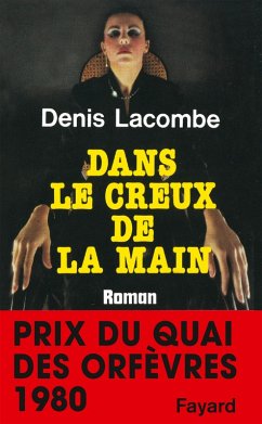 Dans le creux de la main (eBook, ePUB) - Lacombe, Denis