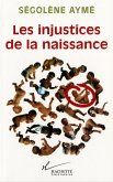 Les injustices de la naissance (eBook, ePUB) Les injustices de la naissance (eBook, ePUB)