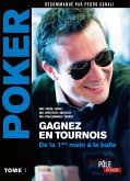 Poker - Gagnez en tournois : de la première main à la bulle (eBook, ePUB)