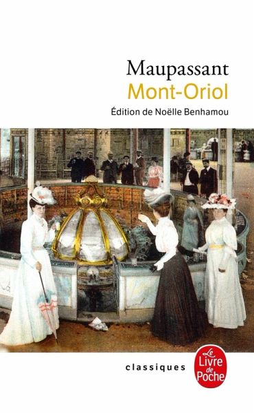 Mont-Oriol - Nouvelle édition (eBook, ePUB) Mont-Oriol - Nouvelle édition (eBook, ePUB)