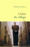 L'idiot du village (eBook, ePUB)