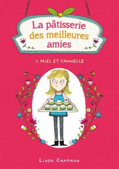 Cover La pâtisserie des meilleures amies 1 - Miel et cannelle (eBook, ePUB)