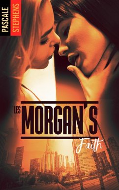 Les Morgan's - Tome 3 (eBook, ePUB) - Stephens, Pascale