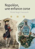Napoléon - une enfance corse (eBook, ePUB)