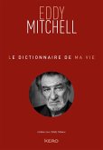 Le dictionnaire de ma vie - Eddy Mitchell (eBook, ePUB)