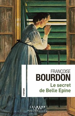 Le secret de Belle Epine (eBook, ePUB) - Bourdon, Françoise