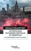 Le populisme en Europe centrale et orientale (eBook, ePUB) Le populisme en Europe centrale et orientale (eBook, ePUB)