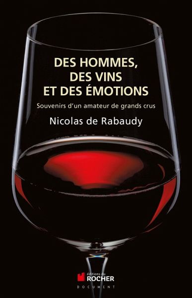 Des vins, des hommes et des émotions (eBook, ePUB) Des vins, des hommes et des émotions (eBook, ePUB)