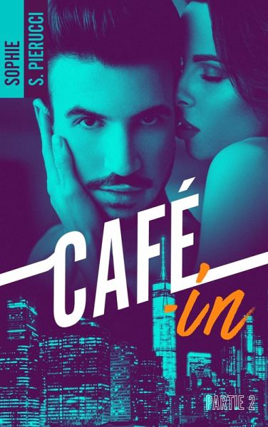 Café-in - Partie 2 (eBook, ePUB) Café-in - Partie 2 (eBook, ePUB)