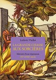 La grande chasse aux sorcières (eBook, ePUB)