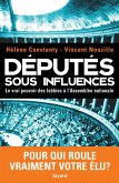 Députés sous influences (eBook, ePUB) Députés sous influences (eBook, ePUB)
