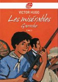 Les misérables 3 - Gavroche - Texte abrégé (eBook, ePUB) Les misérables 3 - Gavroche - Texte abrégé (eBook, ePUB)