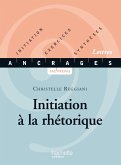 Initiation à la rhétorique - Ebook epub (eBook, ePUB) Initiation à la rhétorique - Ebook epub (eBook, ePUB)