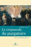 Le crépuscule du purgatoire (eBook, ePUB) Le crépuscule du purgatoire (eBook, ePUB)