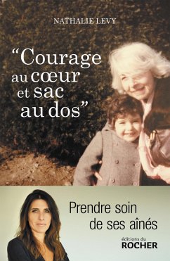 Courage au coeur et sac au dos (eBook, ePUB) - Levy, Nathalie