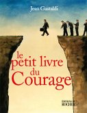 Le Petit Livre du courage (eBook, ePUB)