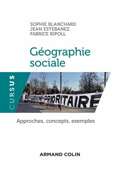 Géographie sociale (eBook, ePUB) - Blanchard, Sophie; Estebanez, Jean; Ripoll, Fabrice